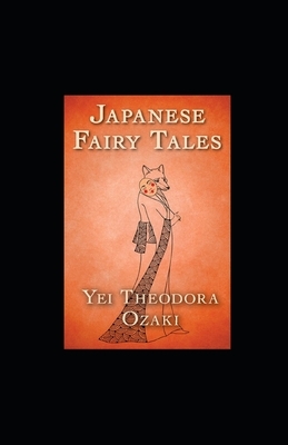 Japanese Fairy Tales illustrated by Yei Theodora Ozaki