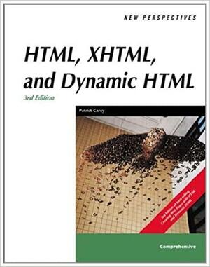 New Perspectives on HTML, XHTML, and Dynamic HTML by Patrick Carey