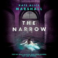 The Narrow by Kate Alice Marshall