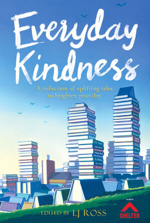 Everyday Kindness by L.J. Ross