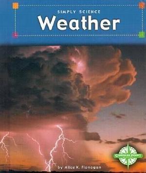 Weather by Alice K. Flanagan