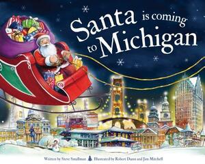 Santa Is Coming to Michigan by Steve Smallman