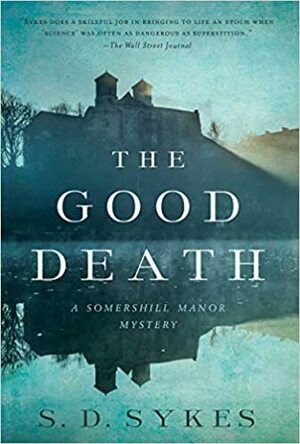 The Good Death by S.D. Sykes