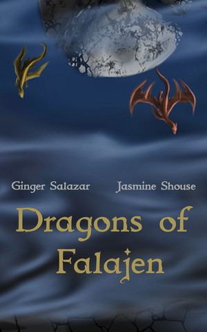Dragons of Falajen by Ginger Salazar, Jasmine Shouse