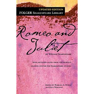 Romeo and Juliet by William Shakespeare