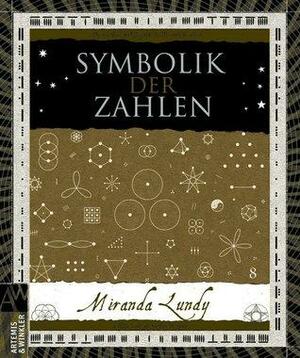 Symbolik der Zahlen by Miranda Lundy