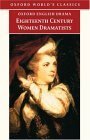 Eighteenth-Century Women Dramatists by Hannah Cowley, Mary Pix, Melinda Finberg, Elizabeth Griffith, Susanna Centlivre