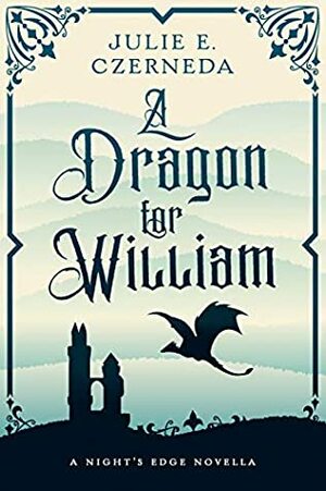 A Dragon for William by Julie E. Czerneda