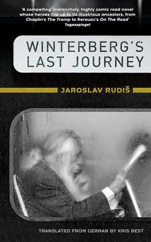 Winterberg's Last Journey by Jaroslav Rudiš