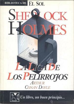 La liga de los pelirrojos by Arthur Conan Doyle