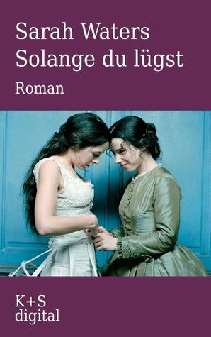 Solange du lügst by Sarah Waters