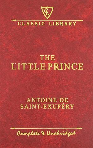 The Little Prince by Antoine de Saint-Exupéry