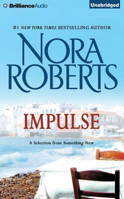 Impulse: A Selection from Something New by Nora Roberts