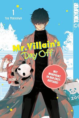 Mr. Villain's Day Off, Band 01 by Yuu Morikawa