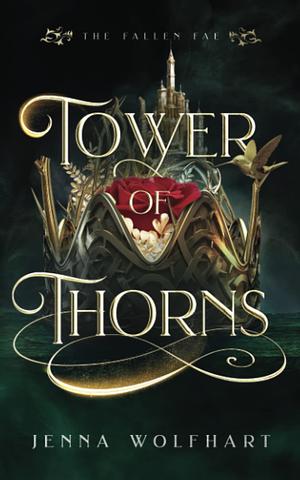 Tower of Thorns by Jenna Wolfhart