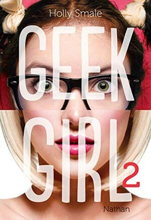 Geek girl  by Holly Smale