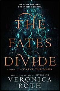 The Fates Divide by Veronica Roth