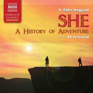 She: A History of Adventure by H. Rider Haggard