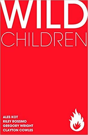 Wild Children by Aleš Kot