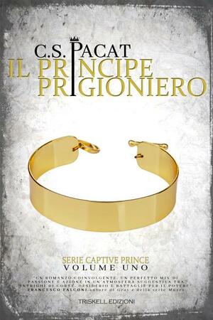 Il principe prigioniero by C.S. Pacat