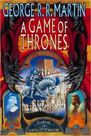 A Game Of Thrones by George R.R. Martin