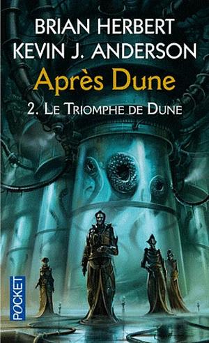 Le triomphe de Dune by Kevin J. Anderson, Kevin J. Anderson, Brian Herbert