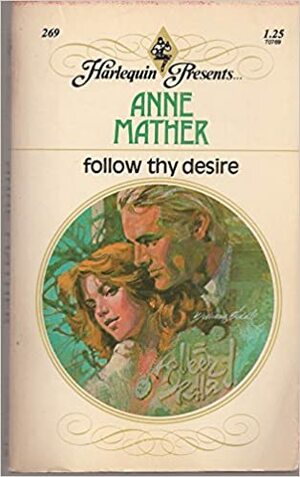 Follow Thy Desire by Anne Mather