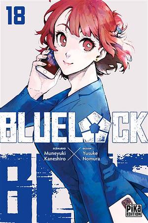 Blue Lock, Tome 18 by Muneyuki Kaneshiro