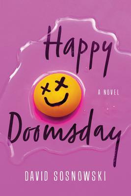 Happy Doomsday by David Sosnowski