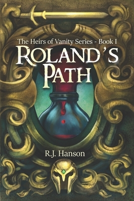 Roland's Path by R. J. Hanson