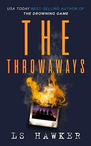 The Throwaways by L.S. Hawker