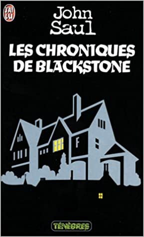 Les chroniques de Blackstone by John Saul