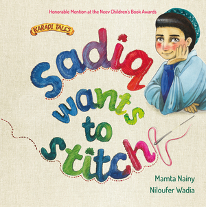 Sadiq Wants to Stitch by Mamta Nainy