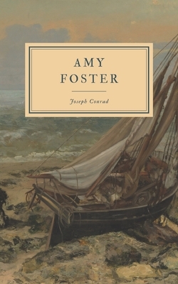 Amy Foster by Joseph Conrad