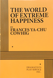 The World of Extreme Happiness by Frances Ya-Chu Cowhig