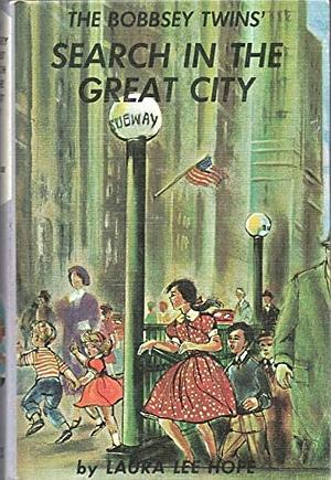 The Bobbsey Twins' Search in the Great City by Laura Lee Hope