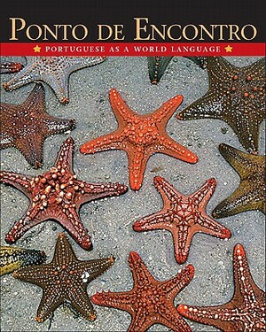 Ponto de Encontro: Portuguese as a World Language Value Pack (Includes Brazilian Activities Manual for Ponto de Encontro: Portuguese as a by Anna Klobucka, Patra-Cia Isabel Sobral, Clemence De Jouat-Pastre