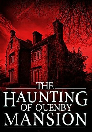 The Haunting of Quenby Mansion, Book 2 by J.S. Donovan