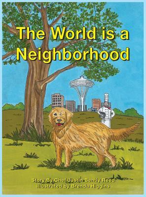 The World is a Neighborhood by Justin Bentley Reed