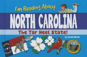 I'm Reading about North Carolina by Carole Marsh