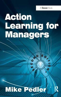 Action Learning for Managers by Mike Pedler