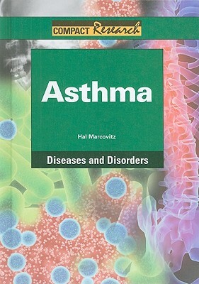 Asthma by Hal Marcovitz