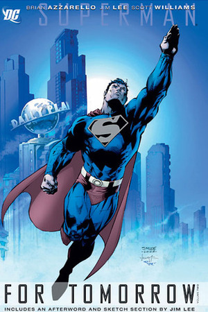 Superman: For Tomorrow, Vol. 2 by Jim Lee, Brian Azzarello, Scott Williams