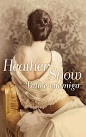 Dulce Enemigo by Heather Snow