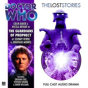 Doctor Who: The Guardians of Prophecy by Johnny Byrne