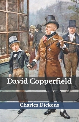 David Copperfield by Charles Dickens