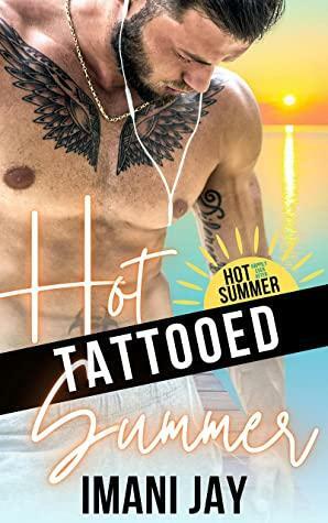 Hot Tattooed Summer by Imani Jay