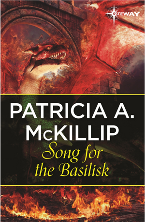 Song for the Basilisk by Patricia A. McKillip