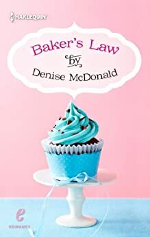 Baker's Law by Denise Belinda McDonald