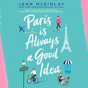 Paris is Always a Good Idea by Jenn McKinlay